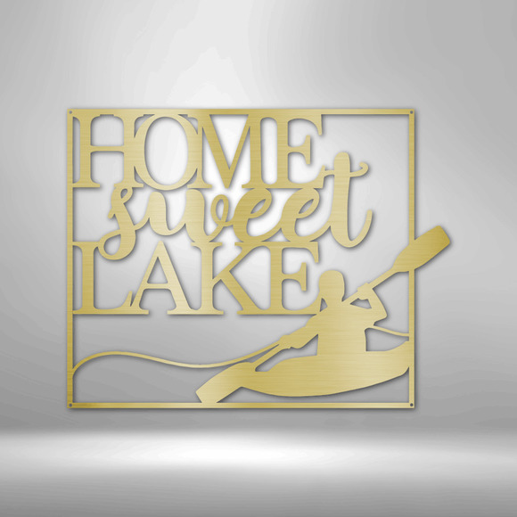 Kayaking Home Sweet Lake Steel Sign Laser Cut Powder Coated Home & Office Metal